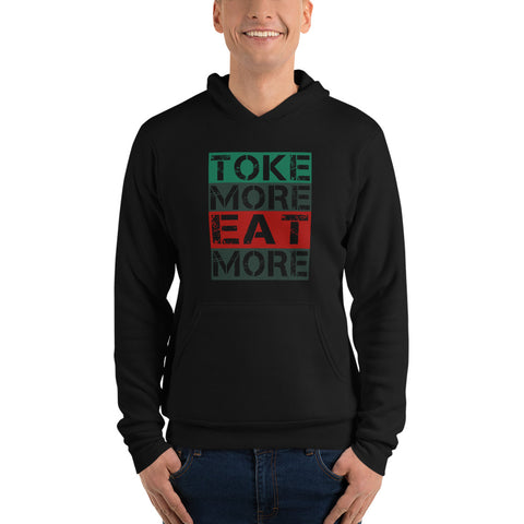 Unisex Hoodie | Toke More Eat More
